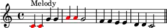 { #(set-global-staff-size 15)
\set Score.tempoHideNote = ##t \tempo 4 = 120
\key c \major \time 4/4
\set Score.proportionalNotationDuration = #(ly:make-moment 1/2)
\relative c' {
\clef treble
\once \override NoteHead.color = #red c4^\markup { Melody } \once \override NoteHead.color = #red c g' g \once \override NoteHead.color = #red a \once \override NoteHead.color = #red a g2 f4 f e e d d c2 \bar "||"
} }