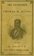 Illus. for The Experience of Thomas H. Jones, who was a Slave for 43 Years ca.1857