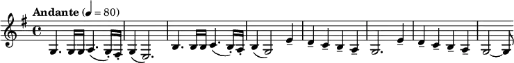 
  \relative c' { \time 4/4 \clef treble \key e \minor \tempo "Andante" 4 = 80  g4. g16 g a4.( g16-.) fis-. g4( e2.) b'4. b16 b c4.( b16-.) a-. b4( g2) e'4-- d-- c-- b-- a-- g2. e'4-- d-- c-- b-- a-- g2~ g8 }
