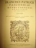 "The Beginnings and Establishment of the Universal Physical World" (Latin: "Pancosmiae mundi corporei principia et constitutio"), eighth volume – title page; Ferrara, 1591
