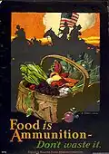 Food is Ammunition, Don't waste it. (For World War I / US Food Administration), 1918