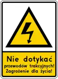 G-2 "electrified overhead cables" (Do not touch the cattenary! Life hazard!) (formerly used )