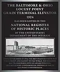 A plaque designating the Baltimore & Ohio Locust Point Grain Terminal Elevator was placed in the National Register of Historic Places in 2004 and was re-purposed as the Silo Point Condominium in 2009.