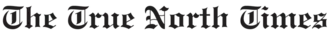The True North Times logo, as of 2014.