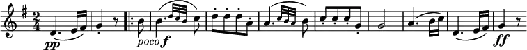  { \relative d' { \key g \major \time 2/4
d4.( \pp e16 fis) | g4-. r8 \bar ".|:" b8 _\markup { \italic "poco" \musicglyph #"f" } |
\afterGrace b4.( { d32 c b } c8) | d8-.[ d-. d-. a-.] | \afterGrace a4.( { c32 b a } b8) |
c8-.[ c-. c-. g-.] | g2 | a4.( b16 c) | d,4.( e16 fis) | g4 \ff r8 }} 